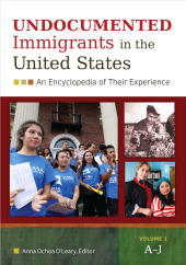 E-book, Undocumented Immigrants in the United States : An Encyclopedia of Their Experience [2 volumes], Greenwood Press
