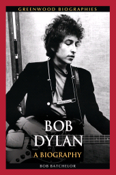 E-book, Bob Dylan : A Biography, Greenwood Press