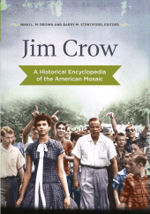 E-book, Jim Crow : A Historical Encyclopedia of the American Mosaic, Greenwood Press