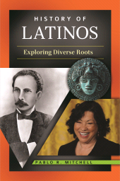 E-book, History of Latinos : Exploring Diverse Roots, Greenwood Press