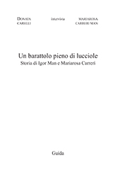 E-book, Un barattolo pieno di lucciole : storia di Igor Man e Mariarosa Carreri, Carelli, Donata, Guida editori