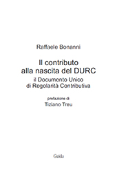 E-book, Il contributo alla nascita del DURC : il Documento Unico di Regolarità Contributiva, Bonanni, Raffaele, Guida editori