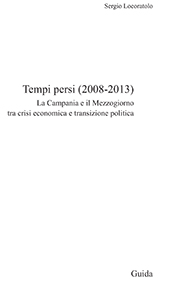E-book, Tempi persi : la Campania e il Mezzogiorno tra crisi economica e transizione politica, Guida editori