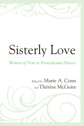 E-book, Sisterly Love : Women of Note in Pennsylvania History, Hamilton Books