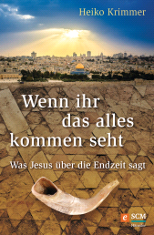 eBook, Wenn ihr das alles kommen seht : Was Jesus über die Endzeit sagt, Hänssler