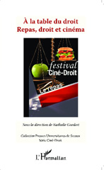 E-book, À la table du droit : repas, droit et cinéma : actes du colloque organisé dans le cadre du festival Ciné-Droit, 30 mars-1er avril 2012, L'Harmattan