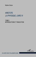 E-book, Aristote La physique, livre VI Volume 1, Introduction et traduction Mylène Dufour, L'Harmattan