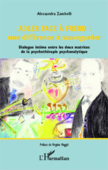 eBook, Adler face à Freud : une différence à sauvegarder ; dialogue intime entre les deux matrices de la psychothérapie psychanalytique, L'Harmattan
