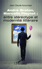 E-book, André Breton, Marcelin Pleynet : entre stéréotype et modernité littéraire, L'Harmattan