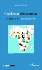E-book, Cauchemar démocratique : l'Afrique d'hier et d'aujourd'hui, Cappeau, Alain, L'Harmattan