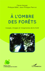 E-book, À l'ombre des forêts : usages, images et imaginaires de la forêt, L'Harmattan