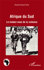 E-book, Afrique du Sud : le rendez-vous de la violence, L'Harmattan