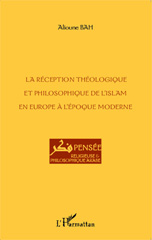 eBook, La réception théologique et philosophique de l'islam en Europe à l'époque moderne, L'Harmattan