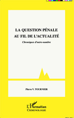 E-book, La question pénale au fil de l'actualité : chroniques d'outre-nombre, L'Harmattan