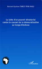 E-book, La lutte d'un pouvoir dictatorial contre le courant de la démocratisation au Congo-Kinshasa, L'Harmattan