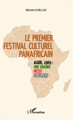 E-book, Le premier festival culturel panafricain : Alger, 1969 : une grande messe populaire, L'Harmattan