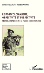 E-book, Le postcolonialisme, objectivité et subjectivité : identité, mondialisation, études postcoloniales, L'Harmattan