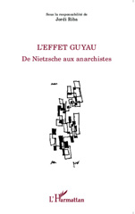 E-book, L'effet Guyau : de Nietzsche aux anarchistes, L'Harmattan