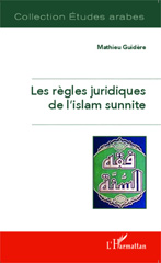 eBook, Les règles juridiques de l'islam sunnite, Guidère, Mathieu, L'Harmattan