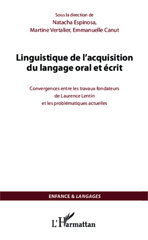 eBook, Linguistique de l'acquisition du langage oral et écrit : convergences entre les travaux fondateurs de Laurence Lentin et les problématiques actuelles, L'Harmattan