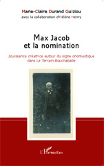 E-book, Max Jacob et la nomination : jouissance créatrice autour du signe onomastique dans Le Terrain Bouchaballe, L'Harmattan