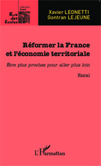 E-book, Réformer la France et l'économie territoriale : être plus proches pour aller plus loin : essai, L'Harmattan