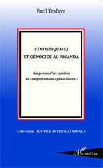 E-book, Statistique(s) et génocide au Rwanda : la genèse d'un système de catégorisation génocidaire, L'Harmattan
