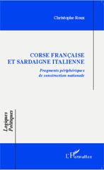 eBook, Corse française et Sardaigne italienne : fragments périphériques de construction nationale, Roux, Christophe, L'Harmattan