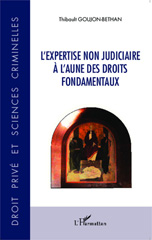 E-book, L'expertise non judiciaire à l'aune des droits fondamentaux, L'Harmattan