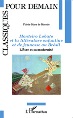 E-book, Monteiro Lobato et la littérature enfantine et de jeunesse au Brésil : l'Être et sa modernité, L'Harmattan