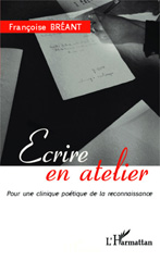 E-book, Ecrire en atelier : pour une clinique poétique de la reconnaissance, L'Harmattan