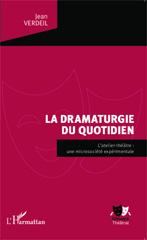 E-book, La dramaturgie du quotidien : l'atelier-théâtre : une microsociété expérimentale, L'Harmattan