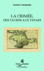 E-book, La Crimée : des Taures aux Tatars, Lebedynsky, Iaroslav, L'Harmattan