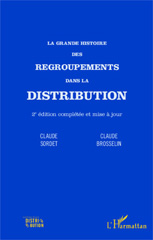 eBook, La grande histoire des regroupements dans la distribution, Sordet, Claude, L'Harmattan