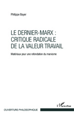 E-book, Le dernier-Marx : critique radicale de la valeur travail : matériaux pour une refondation du marxisme, L'Harmattan