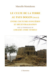 E-book, Le culte de la terre au pays dogon (Mali) : entre coutumes foncières et décentralisation, L'Harmattan