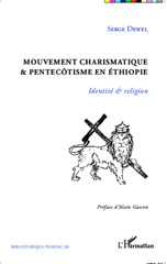 eBook, Mouvement charismatique & pentecôtisme en Éthiopie : identité & religion, L'Harmattan