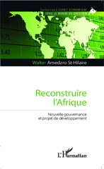 E-book, Reconstruire l'Afrique : nouvelle gouvernance et projet de développement, L'Harmattan