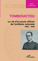 eBook, Tombouctou : la vie d'un jeune officier de l'artillerie coloniale : 1926-1928, L'Harmattan