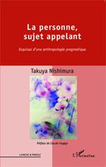 E-book, La personne, sujet appelant : esquisse d'une anthropologie pragmatique, L'Harmattan