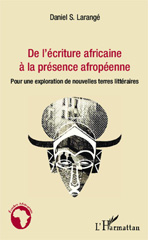 E-book, De l'écriture africaine à la présence afropéenne : pour une exploration de nouvelles terres littéraires, L'Harmattan