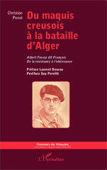eBook, Du maquis creusois à la bataille d'Alger : Albert Fossey dit François : de la résistance à l'obéissance, L'Harmattan