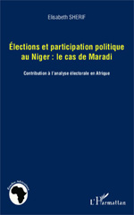 E-book, Elections et participation politique au Niger : le cas de Maradi : contribution à l'analyse électorale en Afrique, Sherif, Elisabeth, L'Harmattan