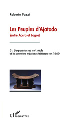 E-book, Les peuples d'Ajatado : entre Accra et Lagos, vol. 3: L'expansion au XVIe siècle et la première mission chrétienne en 1660, L'Harmattan