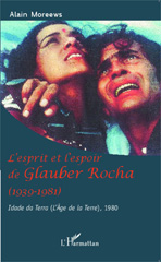 eBook, L'esprit et l'espoir de Glauber Rocha (1939-1981) : Idade da terra (L'âge de la terre), 1980, L'Harmattan