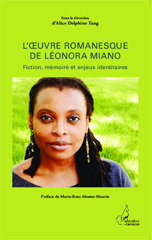 E-book, L'{oelig}uvre romanesque de Léonora Miano : fiction, mémoire et enjeux identitaires, L'Harmattan Cameroun