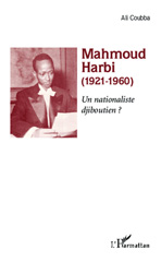 eBook, Mahmoud Harbi (1921-1960) : un nationaliste djiboutien ?, L'Harmattan