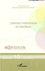 E-book, Internet : interactions et interfaces : actes du 10e séminaire M@rsouin, Brest, 24 et 25 mai 2012, L'Harmattan