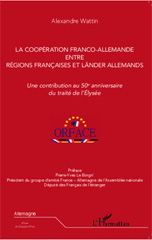 eBook, La coopération franco-allemande entre régions françaises et Länder allemands : une contribution au 50e anniversaire du traité de l'Elysée, L'Harmattan