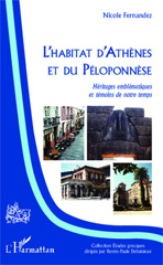 E-book, L'habitat d'Athènes et du Péloponnèse : héritages emblématiques et témoins de notre temps, L'Harmattan